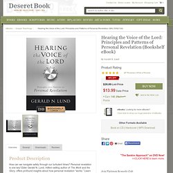 Hearing the Voice of the Lord: Principles and Patterns of Personal Revelation