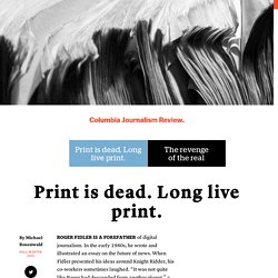Print is dead. Long live print.