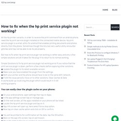 How to fix when the hp print service plugin not working? - 123.hp.com/setup