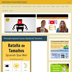 Printable Spanish Game: Batalla de Tamaños - Spanish Playground