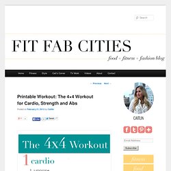 Printable Workout: The 4×4 Workout for Cardio, Strength and Abs «