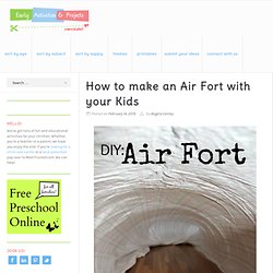 How to make an Air Fort (of awesomeness!) - Preschool Activities and Printables