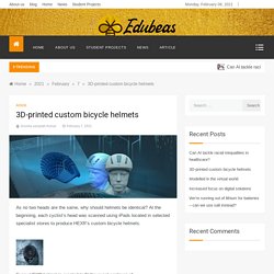 3D-printed custom bicycle helmets -