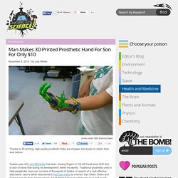 Man Makes 3D Printed Prosthetic Hand For Son For Only $10