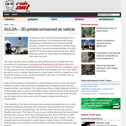 SULSA – 3D printed unmanned air vehicle