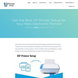 Get the Best HP Printer Setup for Your New Electronic Partner