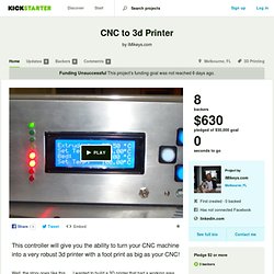 CNC to 3d Printer by iMikeys.com