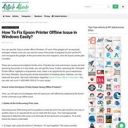 How To Fix Epson Printer Offline Issue in Windows Easily?