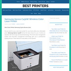 Best Color Laser Printer Samsung C430w Review & Buying Tips of 2021