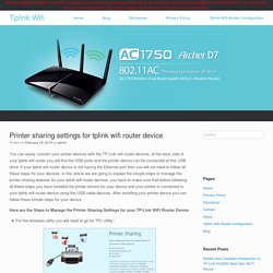 Printer sharing settings for tplink wifi router device