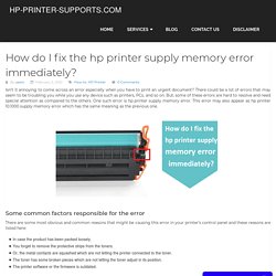 How do I fix the hp printer supply memory error immediately?
