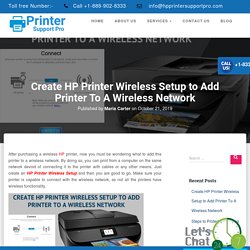 Create HP Printer Wireless Setup to Add Printer To A Wireless Network -