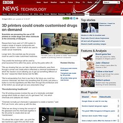 News - 3D printers could create customised drugs on demand