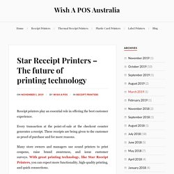 Star Receipt Printers – The future of printing technology – Wish A POS Australia