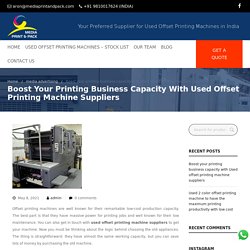 Boost your printing business capacity with Used offset printing machine suppliers