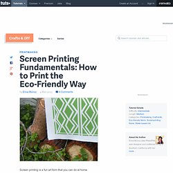 Screen Printing Fundamentals: How to Print the Eco-Friendly Way