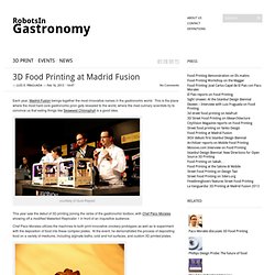 3D Food Printing at Madrid Fusion | Robots In Gastronomy | Robots In Gastronomy
