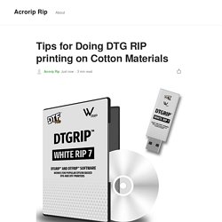 Tips for Doing DTG RIP printing on Cotton Materials