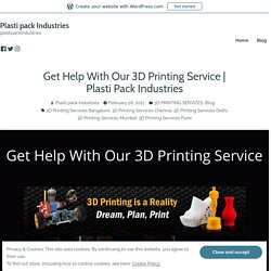 Get Help With Our 3D Printing Service