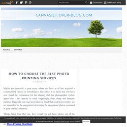 How to Choose the Best Photo Printing Services