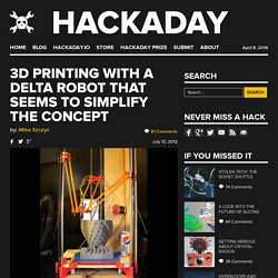 3D printing with a delta robot that seems to simplify the concept