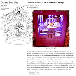 » 3D Printing Sucks or the State of Things Open Buddha
