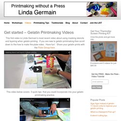 Printmaking Videos by Linda Germain - gelatin printing