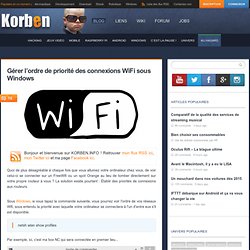 Gérer l’ordre de priorité des connexions WiFi sous Windows