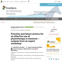 FRONT. VET. SCI. 27/12/17 Priorities and future actions for an effective use of phytotherapy in livestock – outputs from an expert workshop