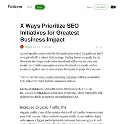 X Ways Prioritize SEO Initiatives for Greatest Business Impact