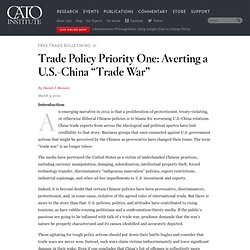 Trade Policy Priority One: Averting a U.S.-China "Trade War"