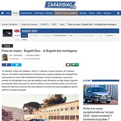 Prise en mains - Bugatti Divo :  la Bugatti des montagnes