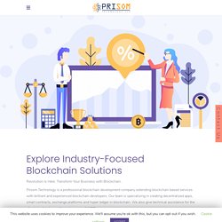 Blockchain App Development Company India – PrisomtechnologyLLP