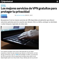 Mejores servicios de VPN gratuitos para proteger tu privacidad