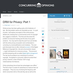 DRM for Privacy: Part 1