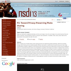 P3: Toward Privacy-Preserving Photo Sharing