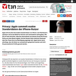 Privacy: Apple sammelt exakte Standortdaten der iPhone-Nutzer »
