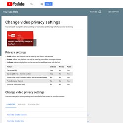 Change video privacy settings - Computer - YouTube Help