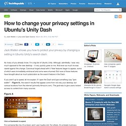 How to change your privacy settings in Ubuntu's Unity Dash