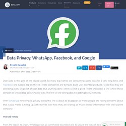 Data Privacy: WhatsApp, Facebook, and Google