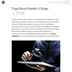 Topp Privat Detektiv I Norge