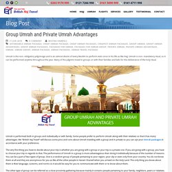 Group and Private Umrah Advantages - Umrah Packages