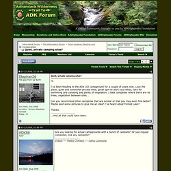 Quiet, private camping sites? - Adirondack Forum