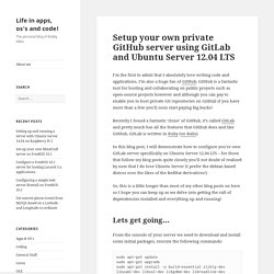 Setup your own private GitHub server using GitLab and Ubuntu Server 12.04 LTS