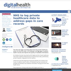 NHS to log private healthcare data to address gaps in care records