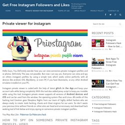 Private viewer for instagram – Get Free Instagram Followers and Likes