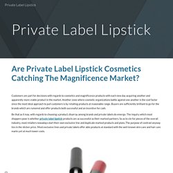 Find Private Label Lipstick Products at Best Rate