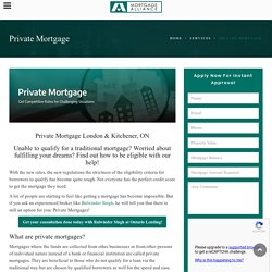 Get Private Mortgage London & Kitchener - Private Mortgage Lender !