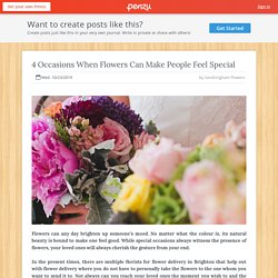 4 Occasions When Flowers Can Make People Feel Special