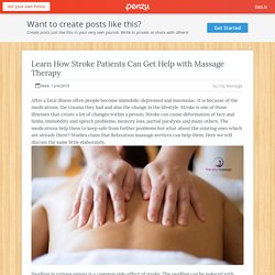 Learn How Stroke Patients Can Get Help with Massage Therapy
